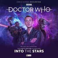Doctor Who - the Ninth Doctor Adventures: 2.2 - into the Stars (Doctor Who - the Ninth Doctor Adventures)