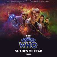 Doctor Who: the Ninth Doctor Adventures 2.4 - Shades of Fear (Doctor Who: the Ninth Doctor Adventures)