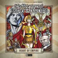Luther Arkwright: Heart of Empire (Luther Arkwright)