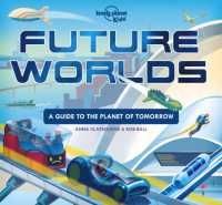 Lonely Planet Kids Future Worlds (Lonely Planet Kids)