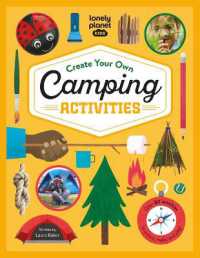 Lonely Planet Kids Create Your Own Camping Activities (Lonely Planet Kids)