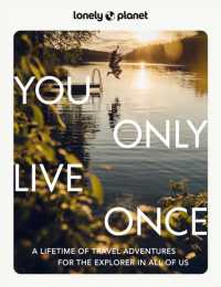 Lonely Planet You Only Live Once (Lonely Planet) （2ND）