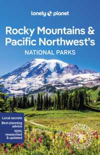 Lonely Planet Rocky Mountains & Pacific Northwest's National Parks (National Parks Guide)