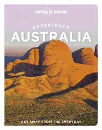 Lonely Planet Experience Australia (Travel Guide)