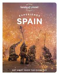 Lonely Planet Experience Spain (Travel Guide)