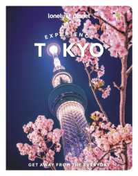 Lonely Planet Experience Tokyo (Travel Guide) （2ND）