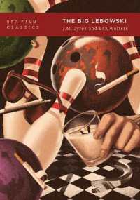 『ビッグ・リボウスキ』（BFI映画古典叢書）<br>The Big Lebowski (Bfi Film Classics) （2ND）