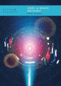 『2001年宇宙の旅』（BFI映画古典叢書）<br>2001: a Space Odyssey (Bfi Film Classics) （2ND）