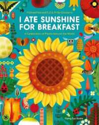 I Ate Sunshine for Breakfast : A Celebration of Plants around the World