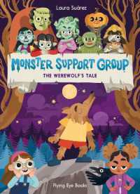 Monster Support Group: The Werewolf's Tale (Monster Support Group)