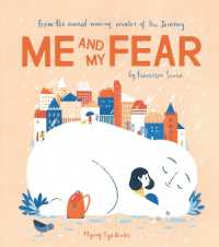 フランチェスカ・サンナ作『ひみつのビクビク』（原書）<br>Me and My Fear