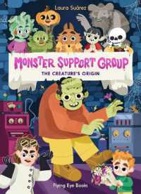 Monster Support Group: The Creature's Origin (Monster Support Group)