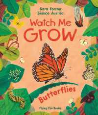 Watch Me Grow: Butterflies (Watch me Grow)