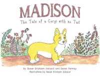 Madison : The Tale of a Corgi with no Tail