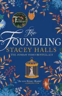 The Foundling : The gripping Sunday Times bestselling historical novel, from the winner of the Women's Prize Futures award