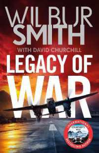 Legacy of War : The bestselling story of courage and bravery from global sensation author Wilbur Smith