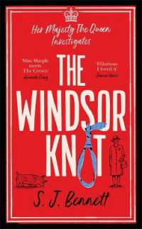 The Windsor Knot : The Queen investigates a murder in this delightfully clever mystery for fans of -- Hardback