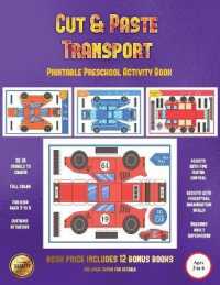 Printable Preschool Activity Book (Cut and Paste Transport) : 20 full-color cut and paste kindergarten 3D activity sheets designed to develop visuo-perceptual skills in preschool children. (Printable Preschool Activity Book)