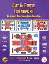 Printable Books for Four Year Olds (Cut and Paste Transport) : 20 full-color cut and paste kindergarten 3D activity sheets designed to develop visuo-perceptual skills in preschool children. (Printable Books for Four Year Olds)