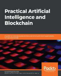 Practical Artificial Intelligence and Blockchain : A guide to converging blockchain and AI to build smart applications for new economies