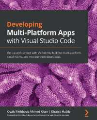 Developing Multi-Platform Apps with Visual Studio Code : Get up and running with VS Code by building multi-platform, cloud-native, and microservices-based apps