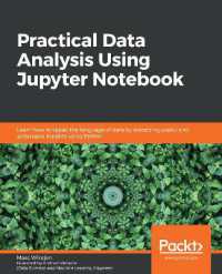 Practical Data Analysis Using Jupyter Notebook : Learn how to speak the language of data by extracting useful and actionable insights using Python