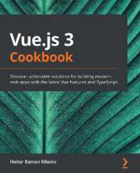Vue.js 3 Cookbook : Discover actionable solutions for building modern web apps with the latest Vue features and TypeScript