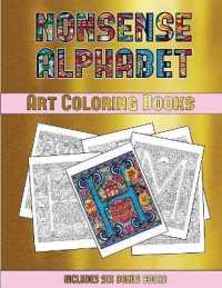 Art Coloring Books (Nonsense Alphabet) : This book has 36 coloring sheets that can be used to color in, frame, and/or meditate over: This book can be photocopied, printed and downloaded as a PDF (Art Coloring Books)