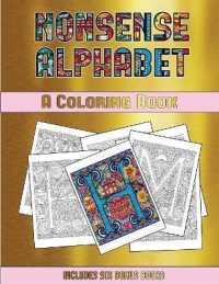 A Coloring Book (Nonsense Alphabet) : This book has 36 coloring sheets that can be used to color in, frame, and/or meditate over: This book can be photocopied, printed and downloaded as a PDF (Coloring Book)
