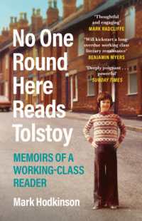 No One Round Here Reads Tolstoy : Memoirs of a Working-Class Reader