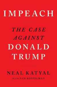 Impeach : The Case against Donald Trump