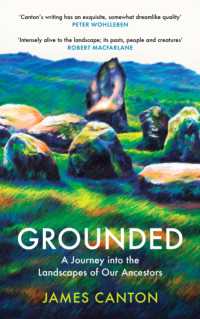 Grounded : A Journey into the Landscapes of Our Ancestors