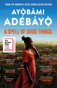 A Spell of Good Things : Longlisted for the Booker Prize 2023
