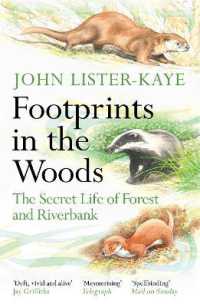 Footprints in the Woods : The Secret Life of Forest and Riverbank
