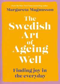 The Swedish Art of Ageing Well : Finding joy in the everyday