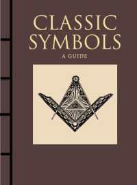 Classic Symbols : A Guide (Chinese Bound)