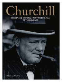 Churchill : An Illustrated Life