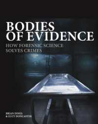 Bodies of Evidence : How Forensic Science Solves Crimes