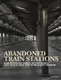 Abandoned Train Stations (Abandoned Places)