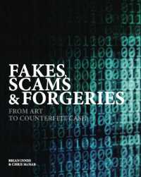 Fakes, Scams & Forgeries : From Art to Counterfeit Cash (Crime & Detection)