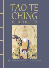 Tao Te Ching Illustrated : The Way to Goodness and Power (Chinese Bound)