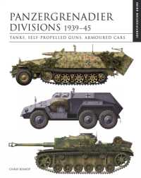 Panzergrenadier Divisions 1939-45 : The Essential Vehicle Identification Guide (Identification Guide)