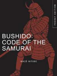 Bushido: Code of the Samurai (Mini Encyclopedias)