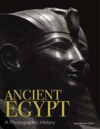 Ancient Egypt : A Photographic History