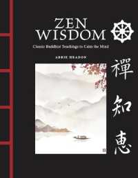 Zen Wisdom : Classic Buddhist Teachings to Calm the Mind (Chinese Bound Mini)