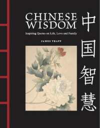 Chinese Wisdom : Inspiring Quotes on Life, Love and Family (Chinese Bound Mini)