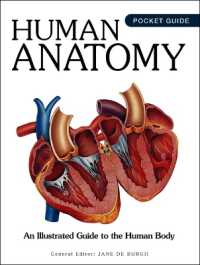 Human Anatomy : An Illustrated Guide to the Human Body (Mini Encyclopedias)
