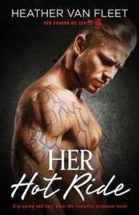 Her Hot Ride : A gripping and sexy biker mc romantic suspense novel (Red Dragon Mc)