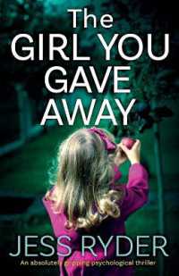 The Girl You Gave Away : An absolutely gripping psychological thriller