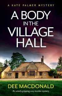 A Body in the Village Hall : An utterly gripping cozy murder mystery (A Kate Palmer Novel)